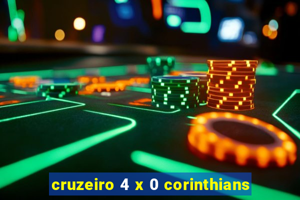 cruzeiro 4 x 0 corinthians